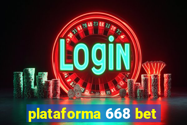 plataforma 668 bet